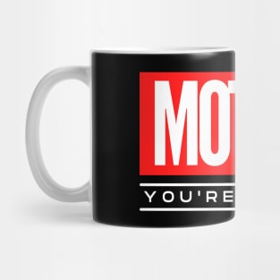 Mother, You're My Hero Mug